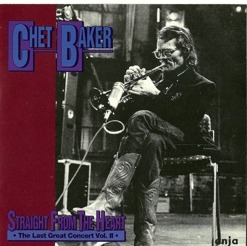 Chet Baker/Straight From The Heart: The Great Last Concert, V